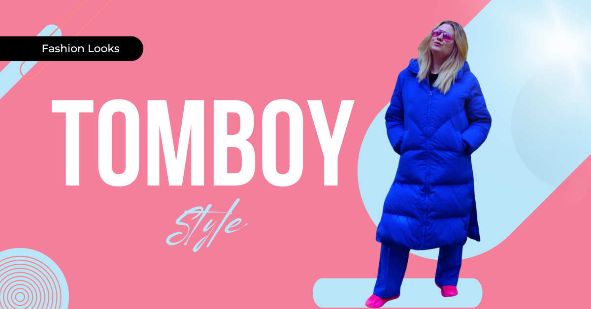 Tomboy Style: How To Dress As A Tomboy? WhichColors To Mix?