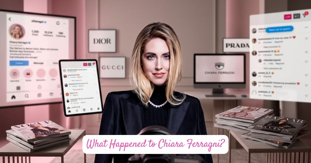 What Happened to Chiara Ferragni: The Trial, The Verdict, and The Imperfect Rebirth