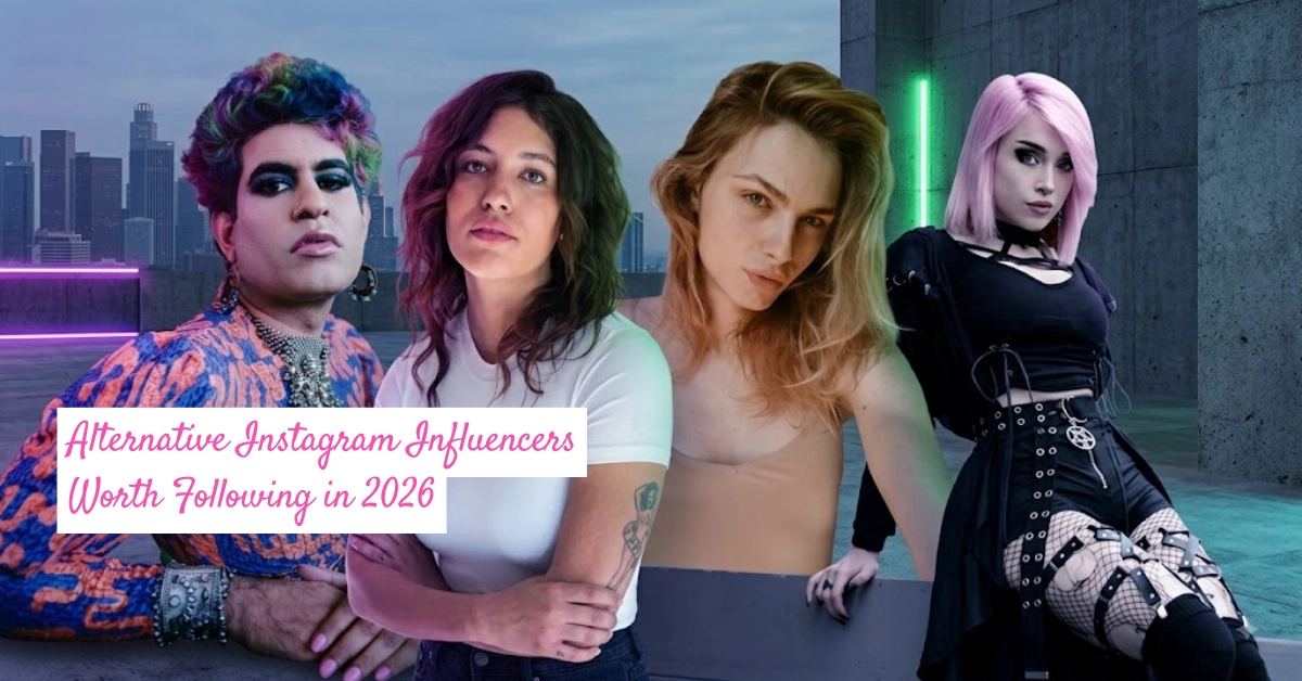 Alternative Instagram Influencers Worth Following in 2026 